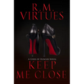 Keep Me Close: Gods of Hunger Book 2 - Paperback