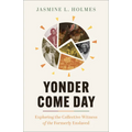 Yonder Come Day - Hardcover