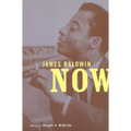 James Baldwin Now - Paperback