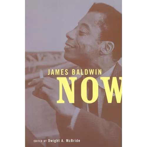 James Baldwin Now - Paperback