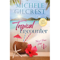 Tropical Encounter LARGE PRINT (Tropical Breeze Book 1) - Paperback