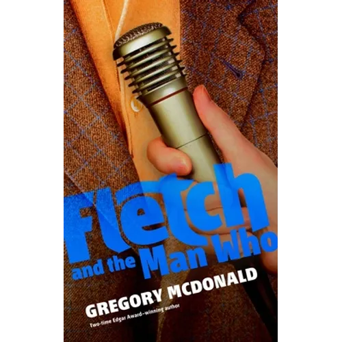 Fletch and the Man Who - Paperback