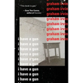 I Have A Gun - Paperback