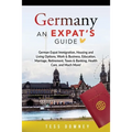 Germany: An Expat's Guide - Paperback