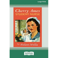 Cherry Ames, Student Nurse (16pt Large Print Edition) - Paperback