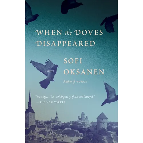 When the Doves Disappeared