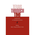 Texas Through Time: Evolving Interpretations