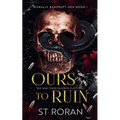 Ours To Ruin - Paperback