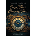 Poems and Prayers for Crazy Times, Changing Times - Paperback