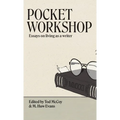 Pocket Workshop: Essays on living as a writer - Hardcover
