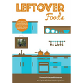Leftover Foods: With Optional and Substitutable Ingredients - Hardcover
