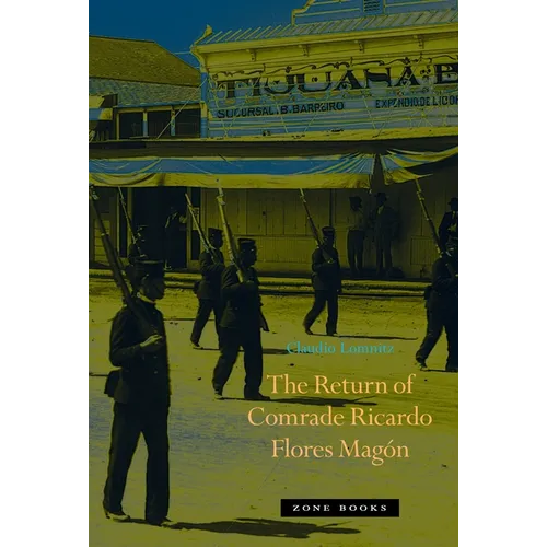 The Return of Comrade Ricardo Flores Magón - Hardcover