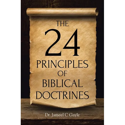 The 24 Principles of Biblical Doctrines