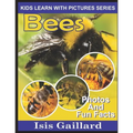 Bees: Photos and Fun Facts for Kids - Paperback
