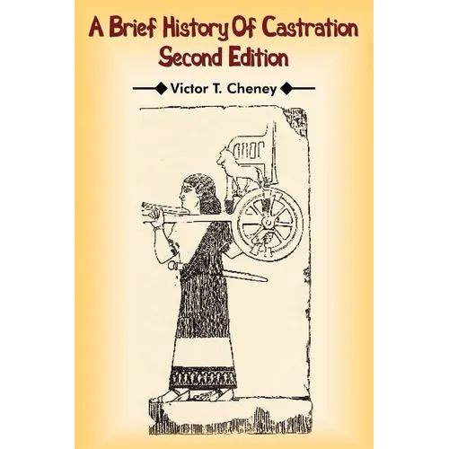A Brief History Of Castration: Second Edition - Paperback