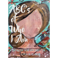 ABC's of Who I Am - Paperback