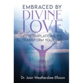 Embraced by Divine Love - Paperback