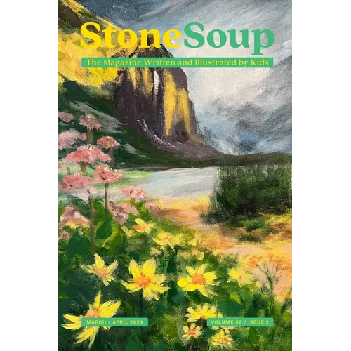Stone Soup Magazine: March/April 2024 - Paperback