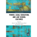 Power, Legal Education, and Law School Cultures