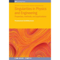Singularities in Physics and Engineering: Properties, methods, and applications - Paperback