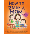 How to Raise a Mom - Paperback