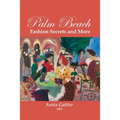 Palm Beach Fashion Secrets and More