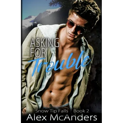 Asking for Trouble: MM Nerd/Jock Sports Romance - Paperback