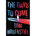 The Days to Come - Hardcover