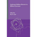 Exploring Sublime Rhetoric in Biblical Literature - Hardcover