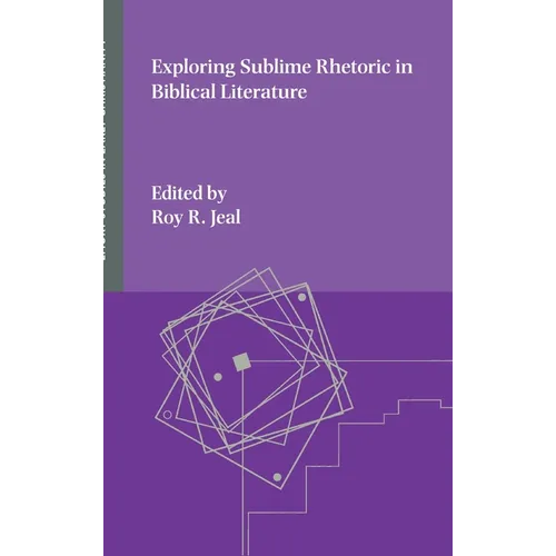 Exploring Sublime Rhetoric in Biblical Literature - Hardcover