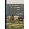 History of the Illinois River Valley; 1