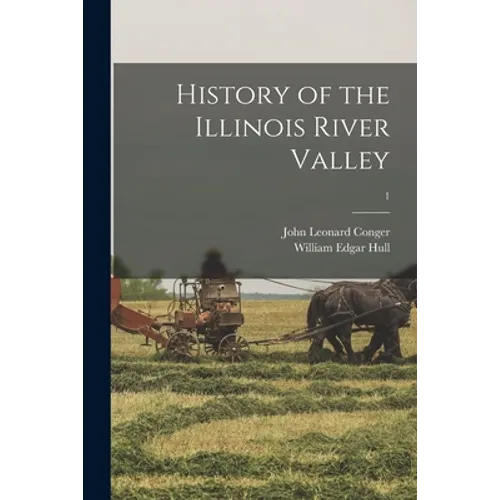 History of the Illinois River Valley; 1