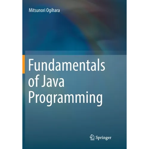 Fundamentals of Java Programming - Paperback