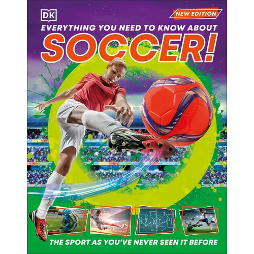Everything You Need to Know about Soccer! - Hardcover