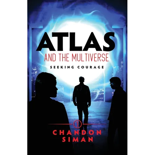 Atlas and the Multiverse: Seeking Courage - Paperback