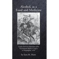Alcohol as a Food and Medicine