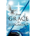 From Grace to Judgment - Paperback