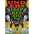 Under the Impression - Hardcover