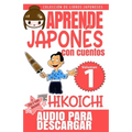Hikoichi: Aprende Japonés Con Cuentos - Paperback