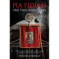 Pia Fidelis: The Two Kingdoms - Paperback