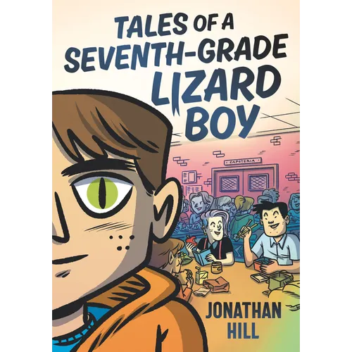 Tales of a Seventh-Grade Lizard Boy: A Graphic Novel - Paperback