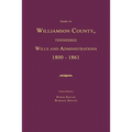 Index to Williamson County, Tennessee Wills and Administrations 1800-1861