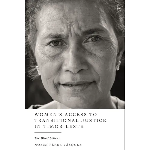 Women's Access to Transitional Justice in Timor-Leste: The Blind Letters