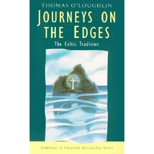 Journeys on the Edges: The Celtic Tradition - Paperback