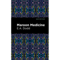 Maroon Medicine - Paperback
