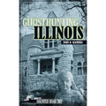 Ghosthunting Illinois - Paperback