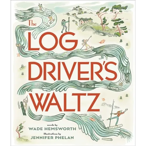 The Log Driver's Waltz - Paperback