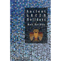 Ancient Greek Holidays - Paperback
