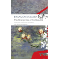 This Strange Idea of the Beautiful - Paperback