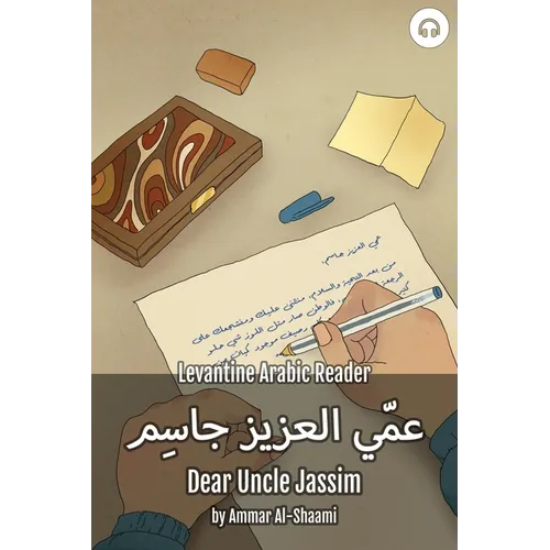Dear Uncle Jassim: Levantine Arabic Reader (Syrian Arabic) - Paperback